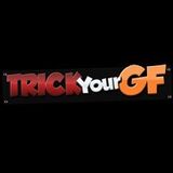 Trick Your GF