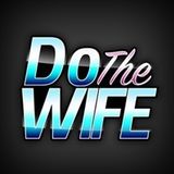 Do The Wife